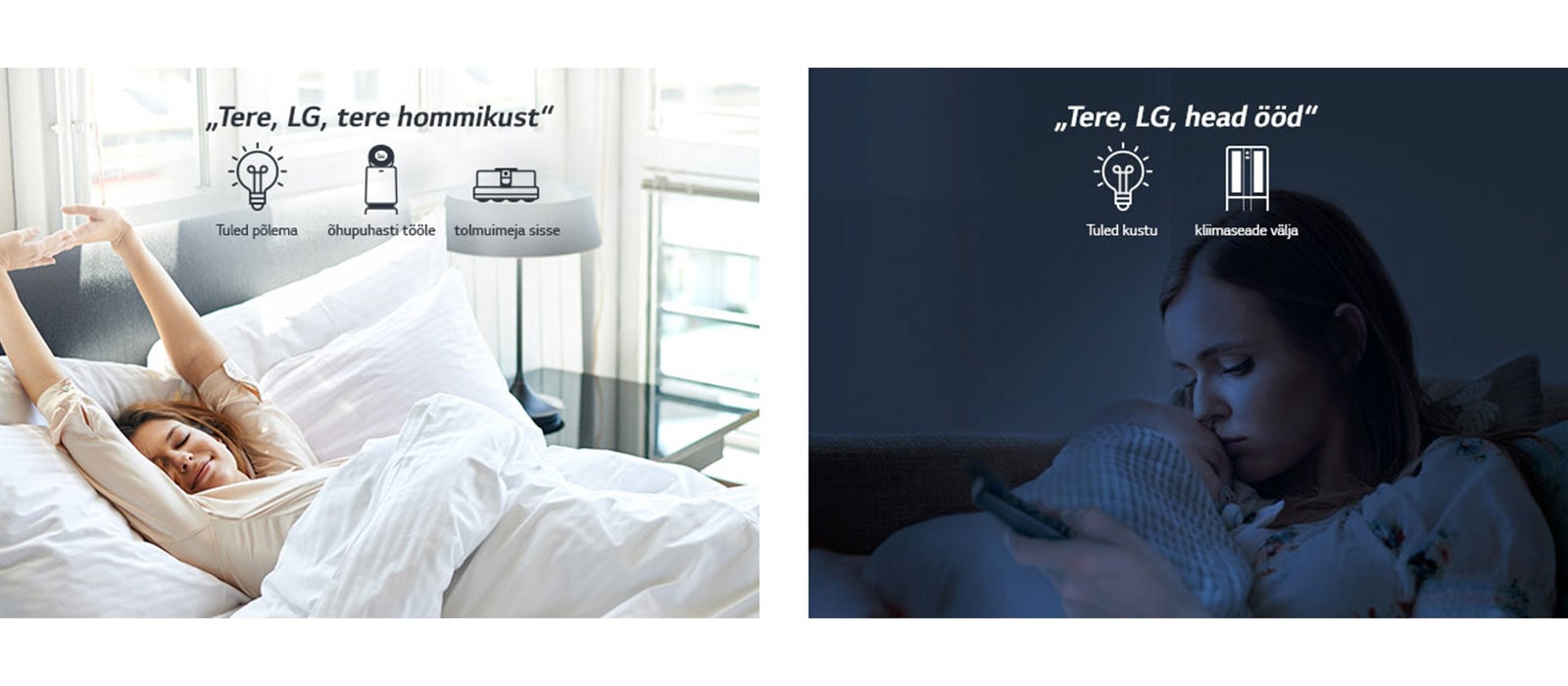 Naine hommikul voodis (vasakul) ja õhtul koos lapsega (paremal)