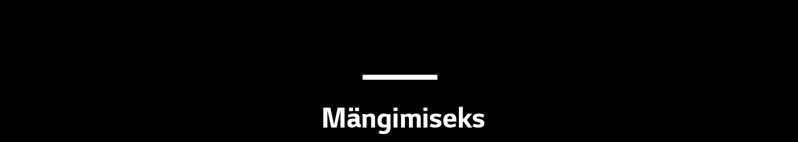 Mängimiseks