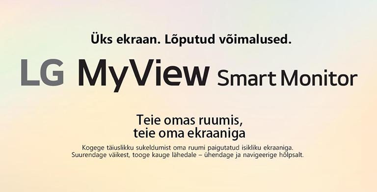 LG MyView Smart Monitor - Üks ekraan. Lõputud võimalused…	