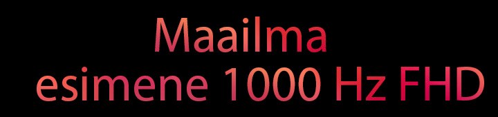 Maailma esimene 1000 Hz FHD
