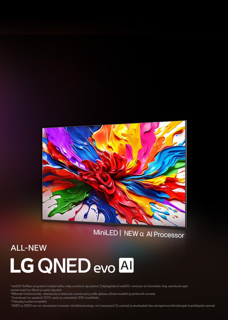 LG QNED TV teler värvilisel tumedal taustal. Ekraanil on hele ja värviline kunstiteos, mis toob esile QNED-i värvitehnoloogia ning selle võime kuvada suure kontrastsusega laia värvispektrit. Näha on uus LG QNED evo AI logo. Subtiitrites rõhutatakse QNED-i MiniLED-tehnoloogiat ja uut alpha AI-protsessorit. Selle pealkiri on „Iga värv on uus, algab uus kogemus“.