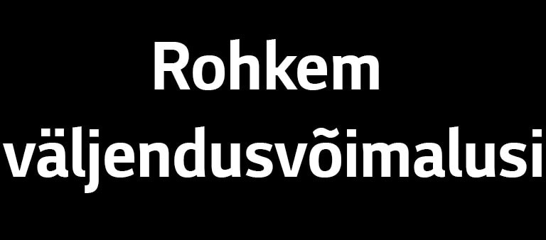 Rohkem väljendusvõimalusi