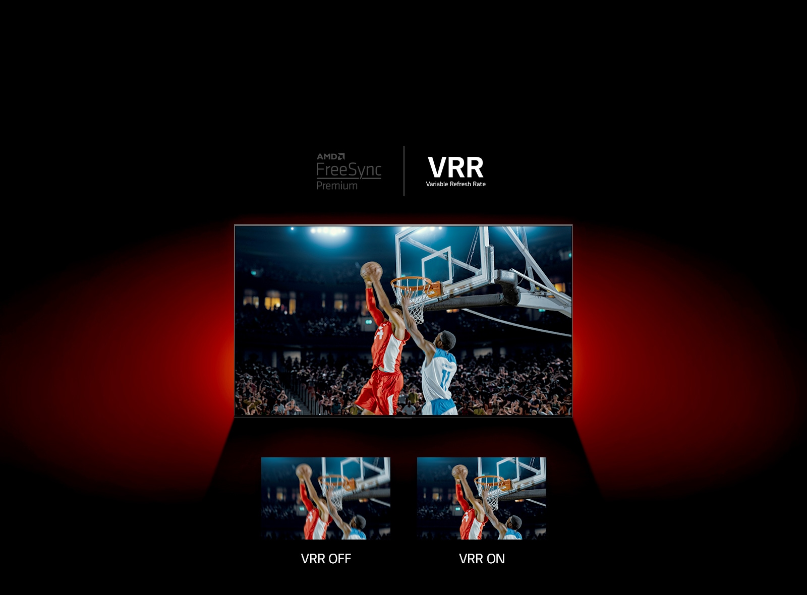 There is QNED TV standing in front of red wall – inscreen image shows a basketball game with two players playing game. Right below, there are two boxes of image. On left says VRR OFF and shows a blurry image of the same image and on the right says VRR ON and shows the same image.