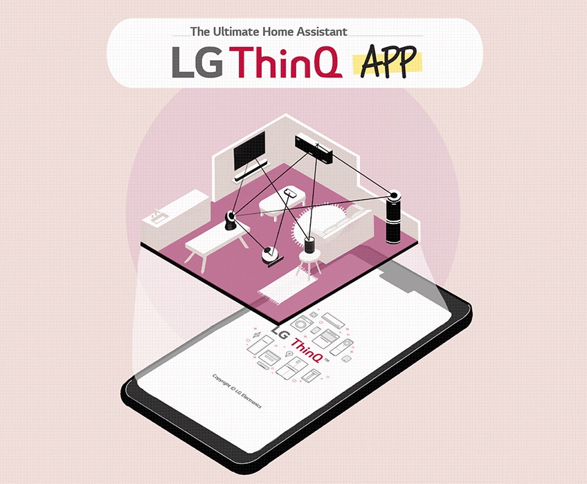 The ultimate home assistant, lg thinq app - all lg thinq home appliances are controlled by lg thinq app.