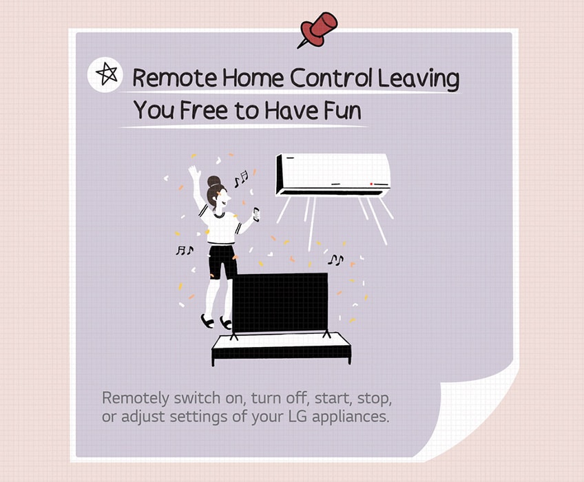 Remote home control leaving you free to have fun. Remotely switch on, turn off, start, stop, or adjust settings of your lg appliances. A woman is controlling a TV and a air condition while dancing.