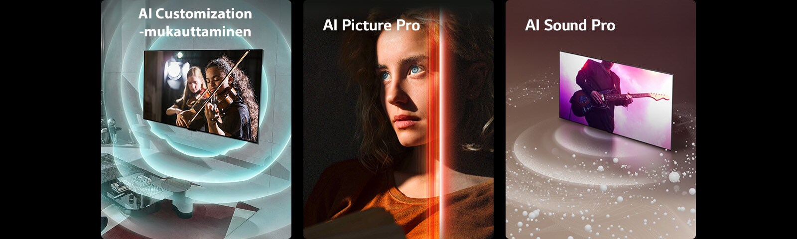 Kolme kuvaa näkyy. Ensimmäisessä on LG SIGNATURE OLED M4 modernissa asuintilassa, ja television näytöllä on musiikkiesitys. Yksilöllistämistä kuvaavat siniset pyöreät aallot ympäröivät televisiota ja tilaa. Toisessa on nainen, jolla on läpitunkevan siniset silmät ja poltetun oranssin värinen toppi pimeässä tilassa. Tekoälyn hienosäätöjä kuvaavat punaiset viivat peittävät osan hänen kasvoistaan, jotka ovat kirkkaat ja yksityiskohtaiset, kun taas muu osa kuvasta näyttää tylsältä. Kolmannessa on LG SIGNATURE OLED M4 -televisio, jonka näytöstä lähtee äänikuplia ja aaltoja, jotka täyttävät tilan.