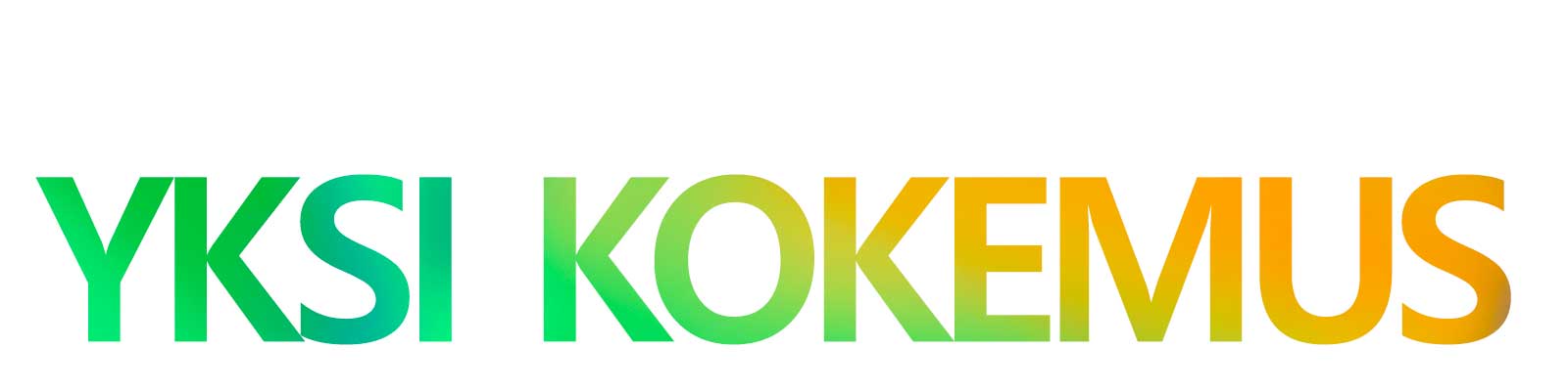 Teksti ’YKSI KOKEMUS’ vihreillä ja keltaisilla kirjaimilla.