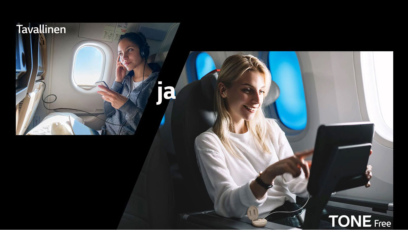 Tämä tilanne osoittaa toiminnon mukavuuden vertaamalla TONE Freen langatonta yhteystoimintoa tavalliseen. Tämä tilanne esittää vertailukuvan viihteen nauttimisesta lennolla tavallisella ratkaisulla ja TONE Free -kuulokkeilla. Käyttäjällä on kuulokkeet johdot yhdistettyinä ja TONE Free -nappikuulokkeet paritettuna kotelon aux-johtojen ollessa yhdistettynä lentokoneen kuvaruutuun.