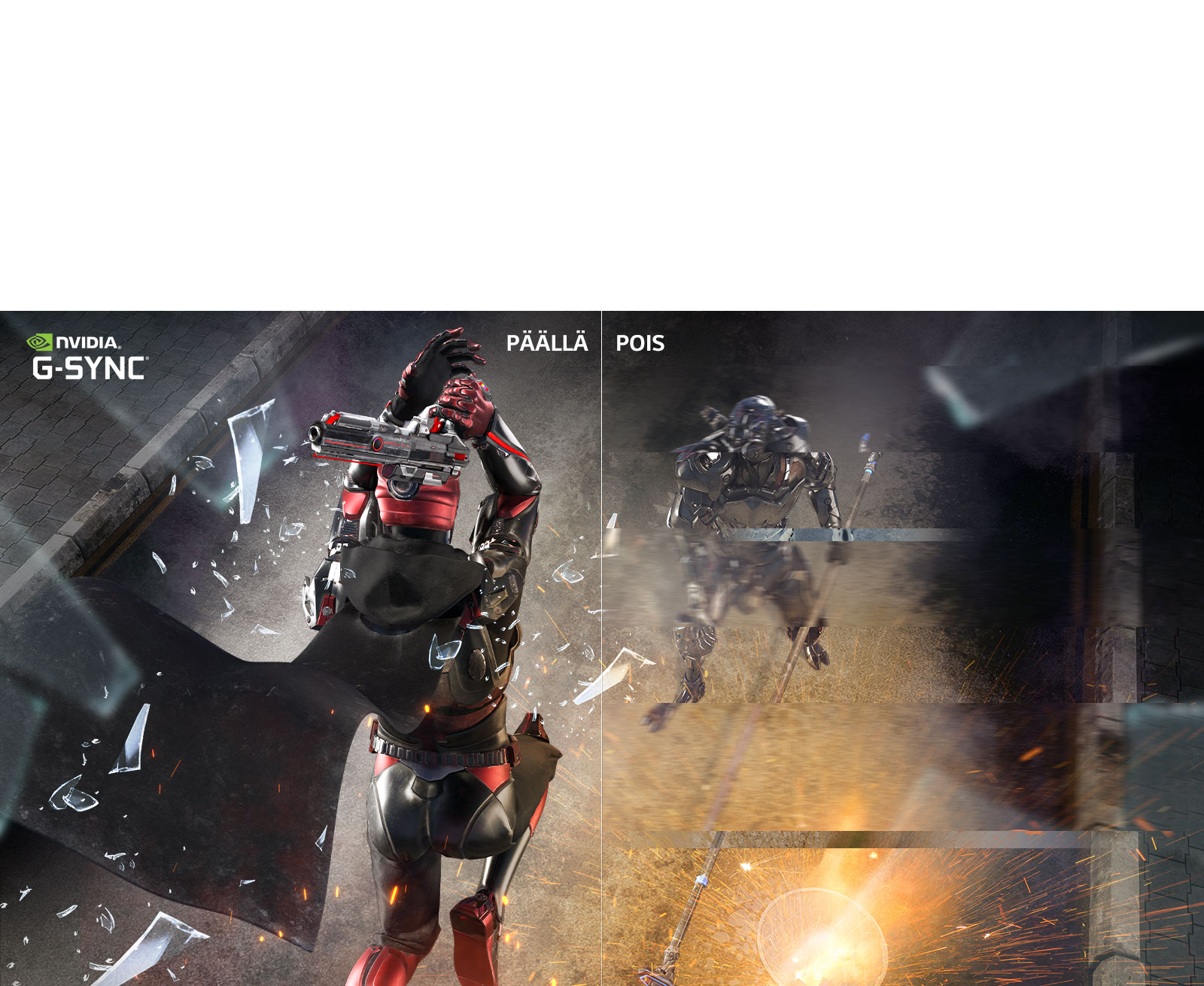 G-Sync® -yhteensopiva, NVIDIAn sertifioima1