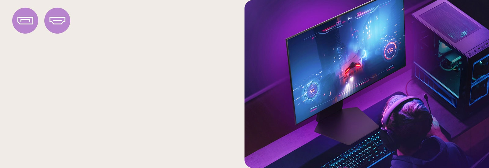 Pelaajat nauttivat 240 Hz:n virkistystaajuudesta, jota tukevat DP 1.4 ja HDMI 2.1.