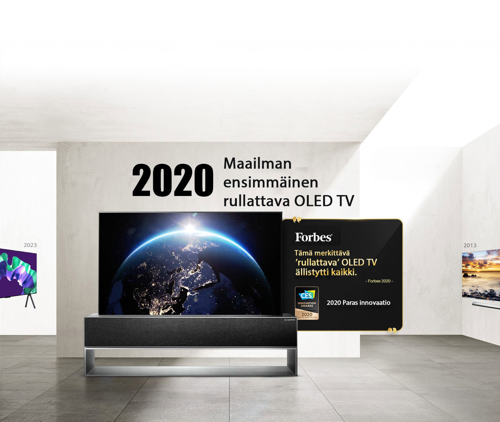 LG TV. Otsikossa lukee 2020 Maailman ensimmäinen rullattava OLED TV. Maininnat palkinnoista sen vieressä. Forbes, tämä merkittävä rullattava OLED TV ällistytti kaikki. 2020 Paras innovaatio -palkinto kilpailussa CES Innovation Awards.