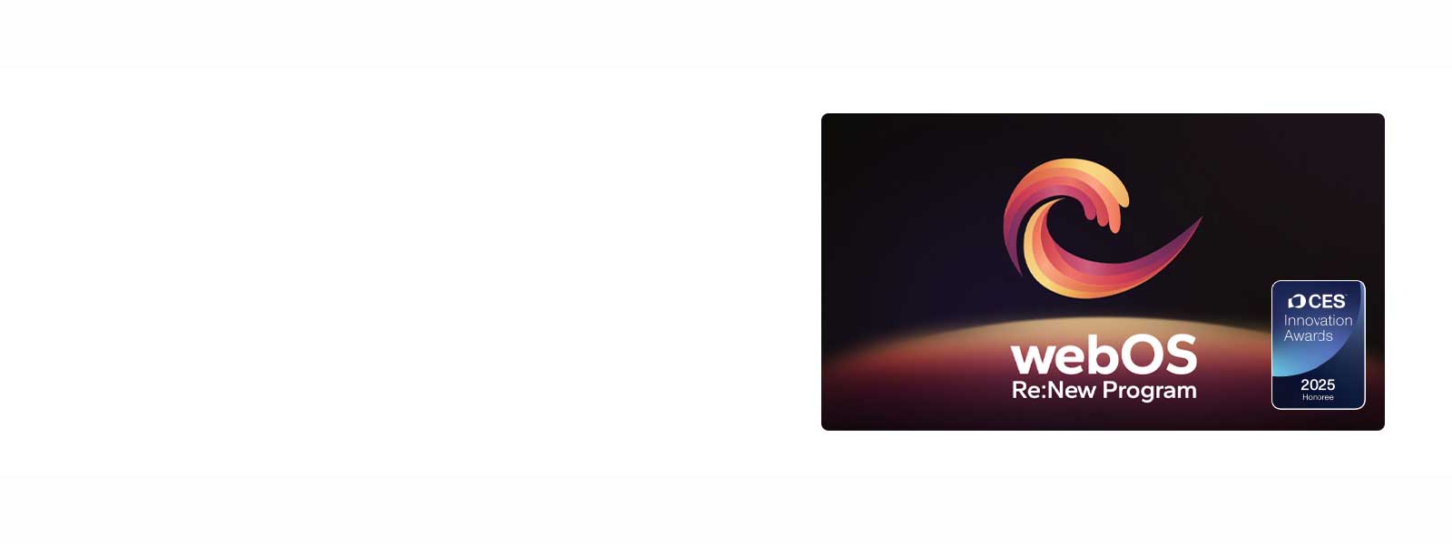 webOS Re:New Program -logo ja -nimi, jonka lähellä on CES Innovation Awards 2025 Honoree -tunnus. 