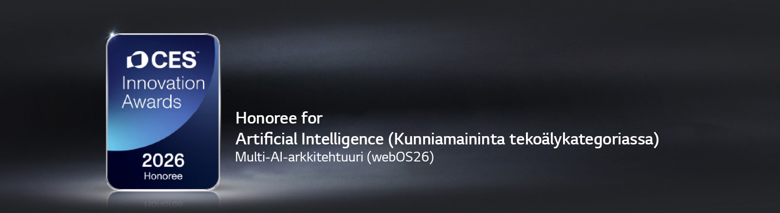 CES Innovation Awards 2026 Honoree -merkki näkyy tummalla taustalla. Multi-AI Architecture on tunnustettu tekoälykategoriassa.