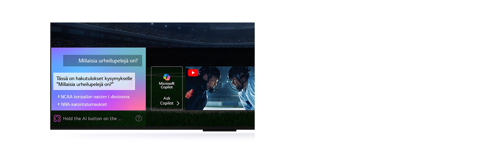 Lähikuva LG QNED TV:n näytöstä, jossa näkyy, miten AI Search toimii. Pienessä chat-ikkunassa näkyy, kuinka käyttäjä on kysynyt, mitä urheilupelejä on saatavilla. AI Search on vastannut chatissa ja näyttämällä saatavilla olevan sisällön pikkukuvia. On myös kehote kysyä Microsoft Copilotilta. 