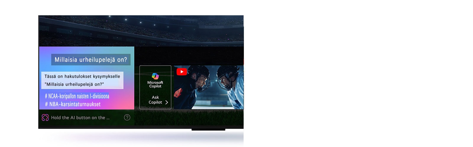 Lähikuva LG QNED TV:n näytöstä, jossa näkyy, miten AI Search toimii. Pienessä chat-ikkunassa näkyy, kuinka käyttäjä on kysynyt, mitä urheilupelejä on saatavilla. AI Search on vastannut chatissa ja näyttämällä saatavilla olevan sisällön pikkukuvia. On myös kehote kysyä Microsoft Copilotilta. 
