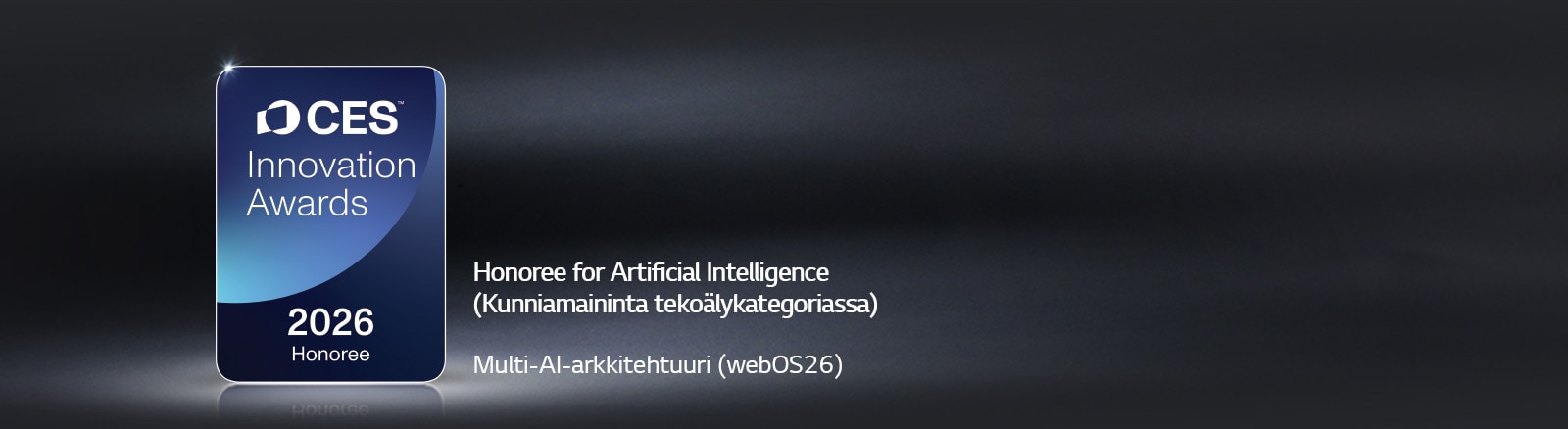 CES Innovation Awards 2026 Honoree -merkki näkyy tummalla taustalla. Multi-AI Architecture on tunnustettu tekoälykategoriassa.