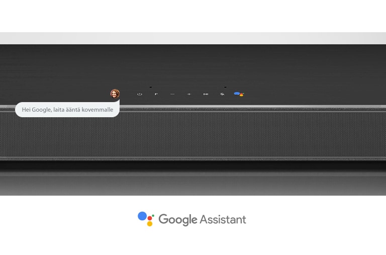 Lähikuva LG-soundbar-kaiuttimen keskiosasta, jossa on ääniohjauspainikkeet ja Google Assistant -logo. Ääntä kovemmalle Googlen ääniohjauksella. 