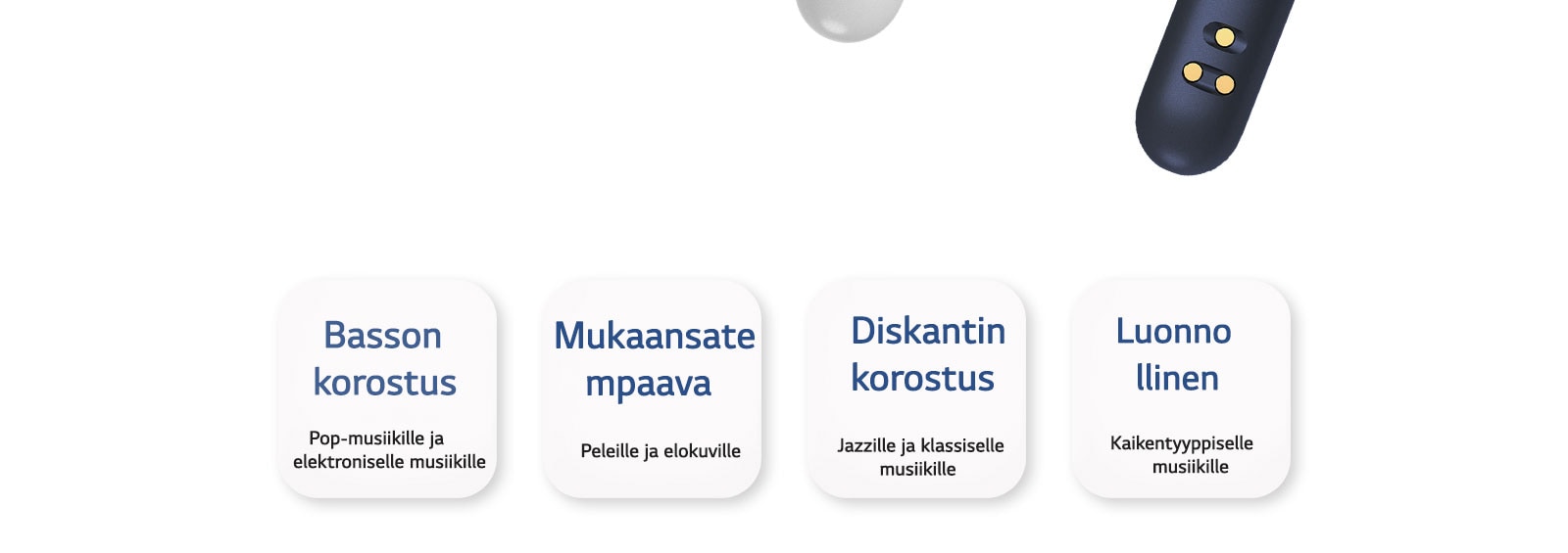 Neljä EQ-asetusten nimeä, Basson korostus, Mukaansatempaava, Diskantin korostus ja Luonnollinen on merkitty valkoiseen neliön muotoiseen painikkeeseen.