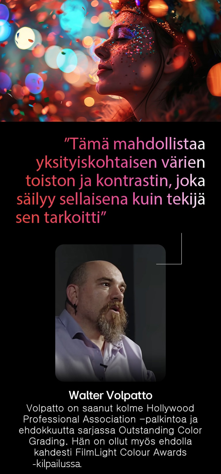 Ihminen värikästä, sumennettua taustaa vasten. Lainaus Walter Volpattolta, tunnetulta elokuvantekijältä, on korostettu ja koskee AI Director Processing -ominaisuutta, tämä mahdollistaa yksityiskohtaisen värien toiston ja kontrastin, joka säilyy sellaisena kuin tekijä sen tarkoitti. 