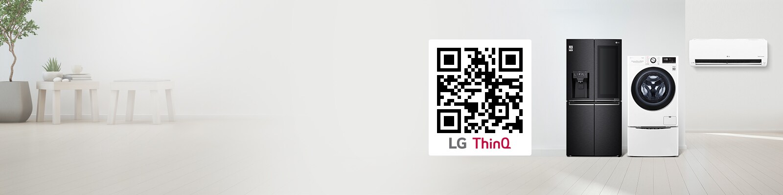 Mustan jääkaapin etunäkymä, valkoinen ilmastointilaite ja valkoinen pesukone LG:ltä. LG ThinQ -logo on näkyvissä LQ ThinQ:n viivakoodin kanssa. Kaksi painiketta, toinen punaisena ja toinen valkoisena, vievät Google Play Storeen.