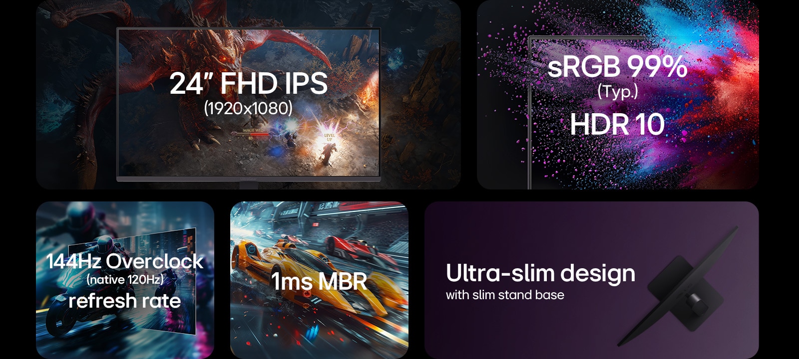 24 tuuman FHD IPS 1920x1080, sRGB 99%, HDR 10, 120Hz:n virkistystaajuus, 1ms MRB, erittäin ohut muotoilu	