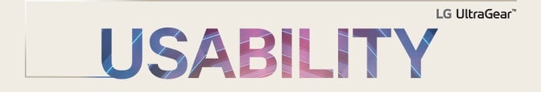 Usability on kirjoitettu isoin kirjaimin ja siinä on LG UltraGear -logo oikeassa yläkulmassa.
