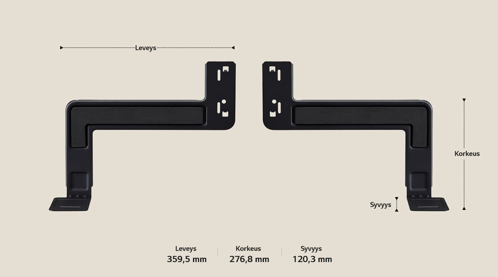Kaksi WOW Bracket -jalustan komponenttia vaakasuunnassa beigellä taustalla. Nuolet osoittavat leveyden, korkeuden ja syvyyden. Alhaalla on seuraavat tekniset tiedot: Leveys 359,5 mm; Korkeus 276,8 mm; Syvyys 120,3 mm.