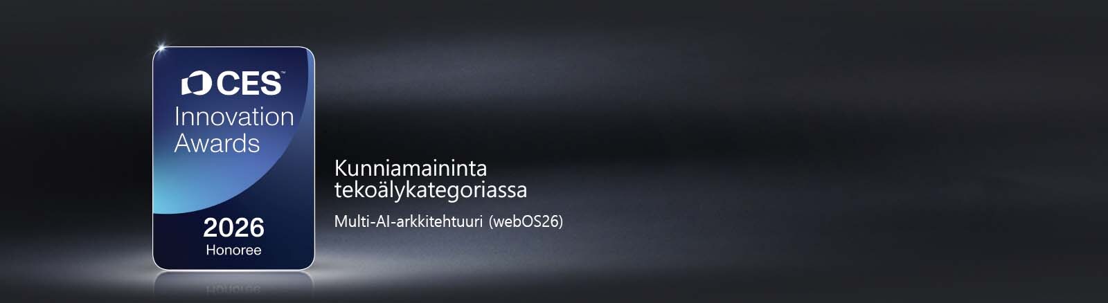 CES Innovation Awards 2026 Honoree -merkki näkyy tummalla taustalla. Multi-AI Architecture on tunnustettu tekoälykategoriassa.