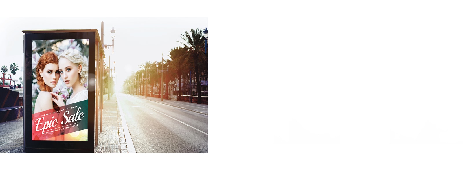 The 86XE3FS installed on the side of the road can display the content clearly, even in a bright outdoor environment.