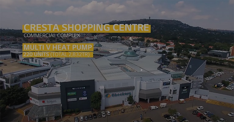 LG VRF Multi V Case Study Shopping Mall Solution_South_Africa "Cresta Shopping Centre"2