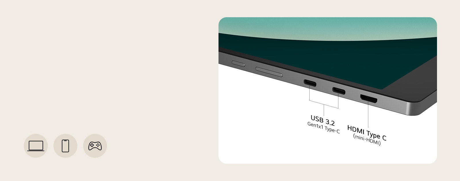 LG gram +view offers two USB Type-C(USB 3.2) ports and a mini HDMI(HDMI Type C) port compatible with various devices for a smooth display. On the left side of the image, there are icons of a laptop, a smartphone, and a gaming console.	