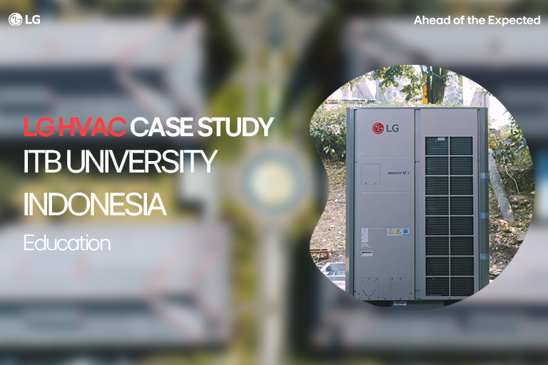 LG HVAC unit at ITB University Indonesia campus with aerial view and case study branding