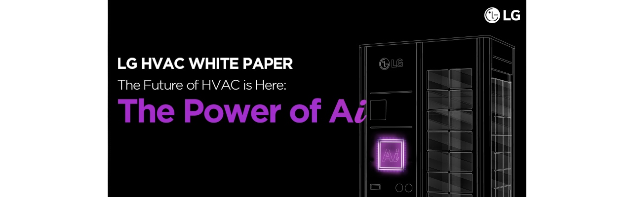 The front view of LG Multi V i product is expressed in line drawing and the text 'LG HAVAC WHITE PAPER' is written on the image.