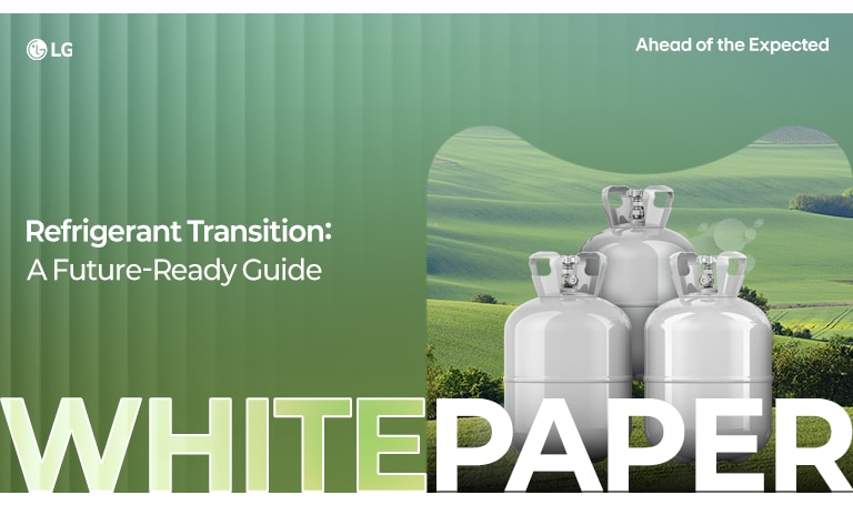 LG white paper titled 'Refrigerant Transition: A Future-Ready Guide' with tanks on green field background.
