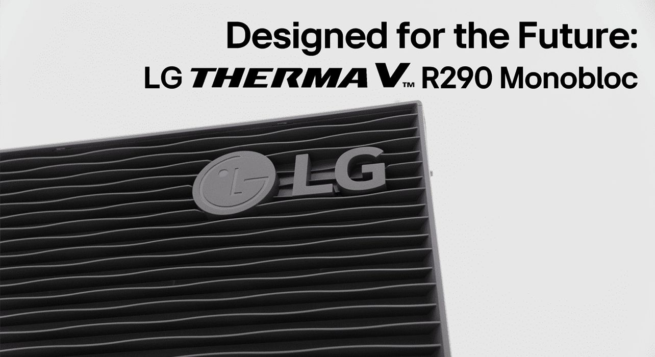 Desgin about LG THERMA V R290 Monobloc