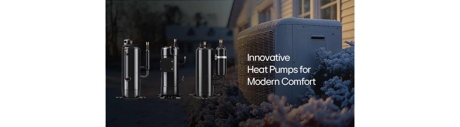 The image showcases advanced heat pump compressors alongside an outdoor heat pump unit with the caption "Innovative Heat Pumps for Modern Comfort."