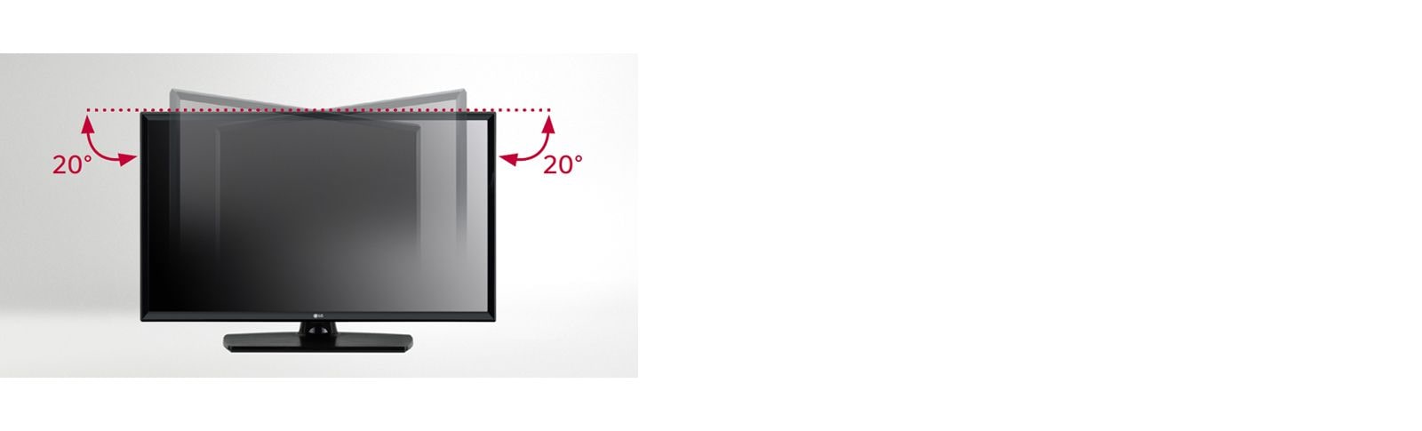 Due to the commercial grade stand, the LN340H can swivel 20 degrees in both directions.