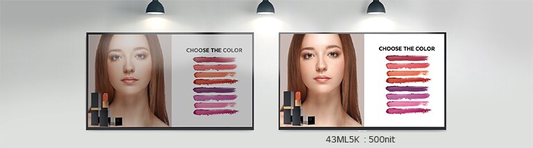 43ML5K has a brightness of 500 nits, so it is clearly visible, even under strong light.