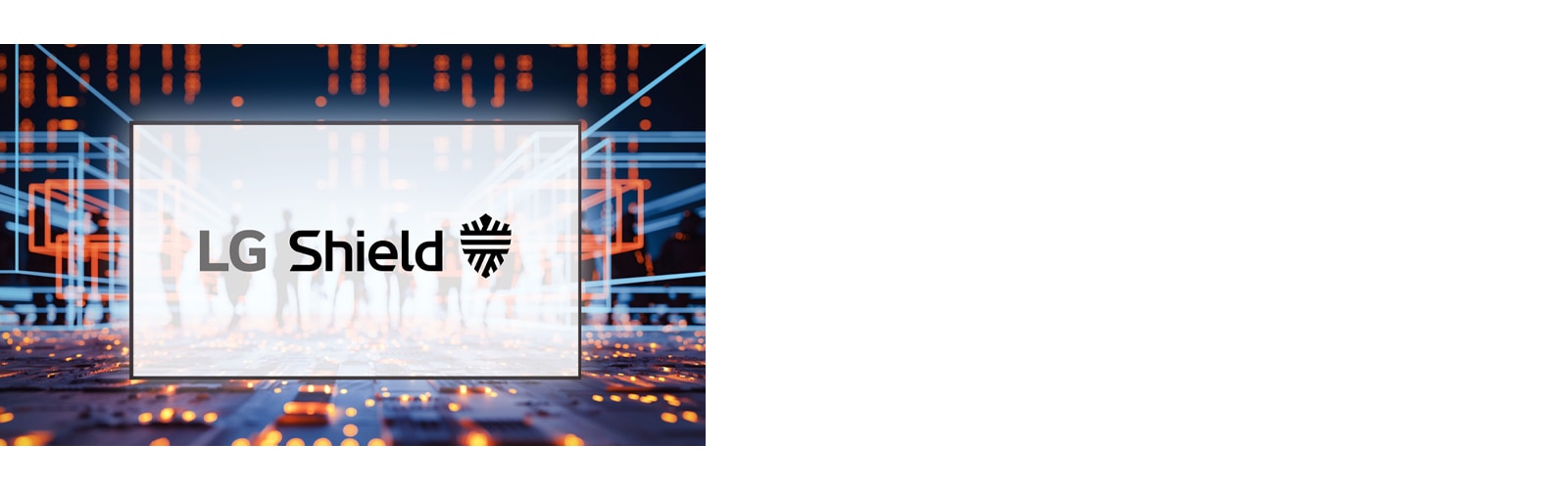 The UH5Q with LG Shield offers security features that protect its system and network.