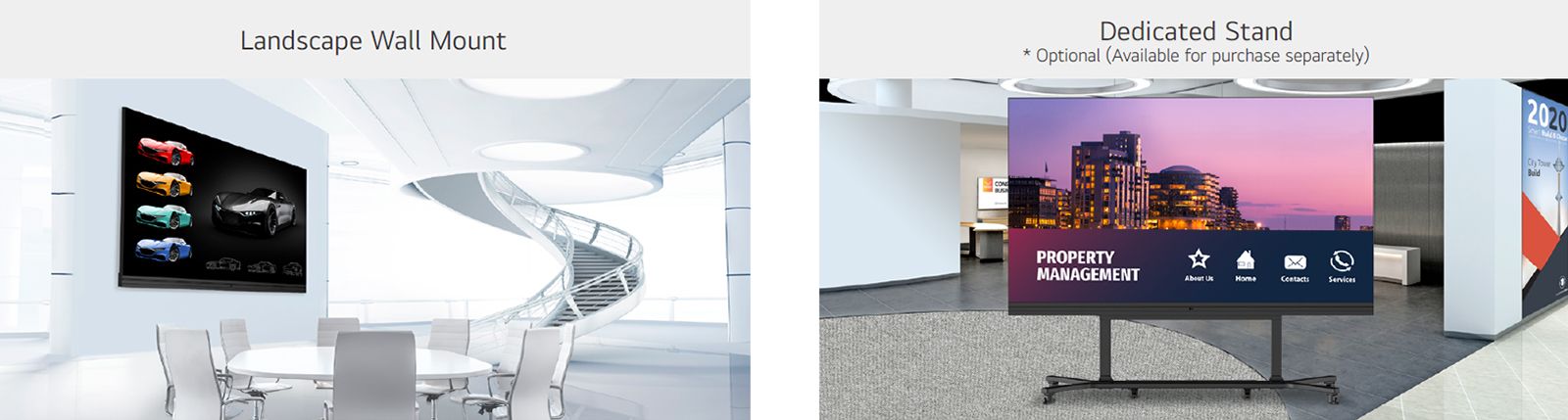 "The LABA series
installed on the wall of high-rise space with wall
mounted, and installed with the dedicated stand are
shown on the two different images. The LABA’s have been
installed along with the motorized stand in an event
hall."