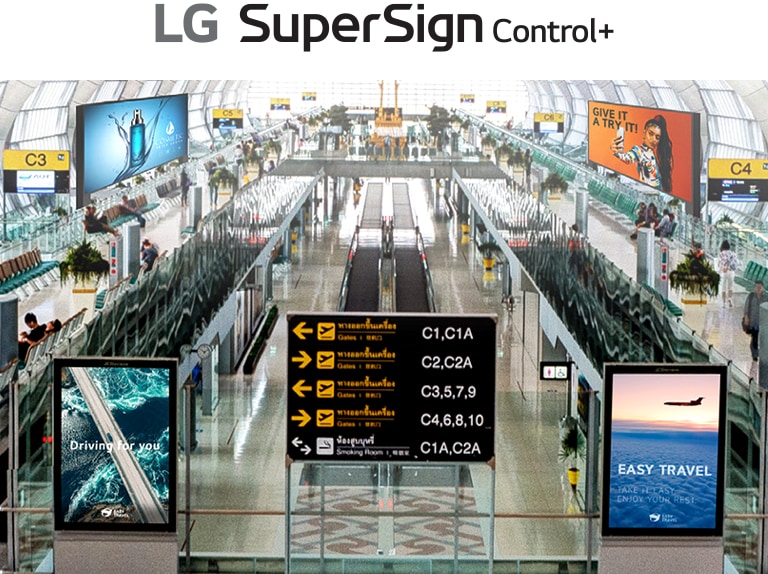 Various types of signage displays are installed at the airport. As the diverse displays in one area are connected to the same server, they can be monitored and controlled from LG SuperSign Control+.
