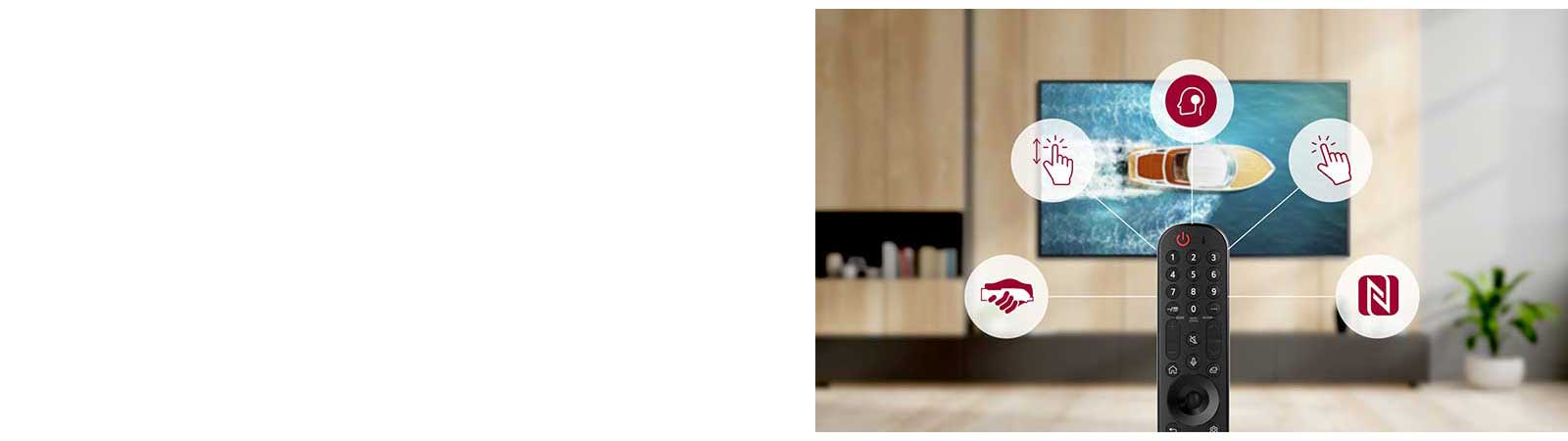 Magic Remote controlla casa e TV dal tuo divano.