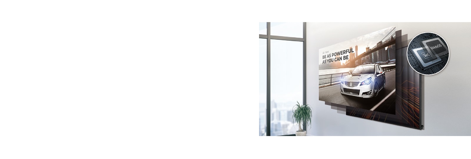 Το SoC και η πλατφόρμα webOS smart signage επιδεικνύουν τη δυνατότητα εκτέλεσης διαφόρων εργασιών ταυτόχρονα.