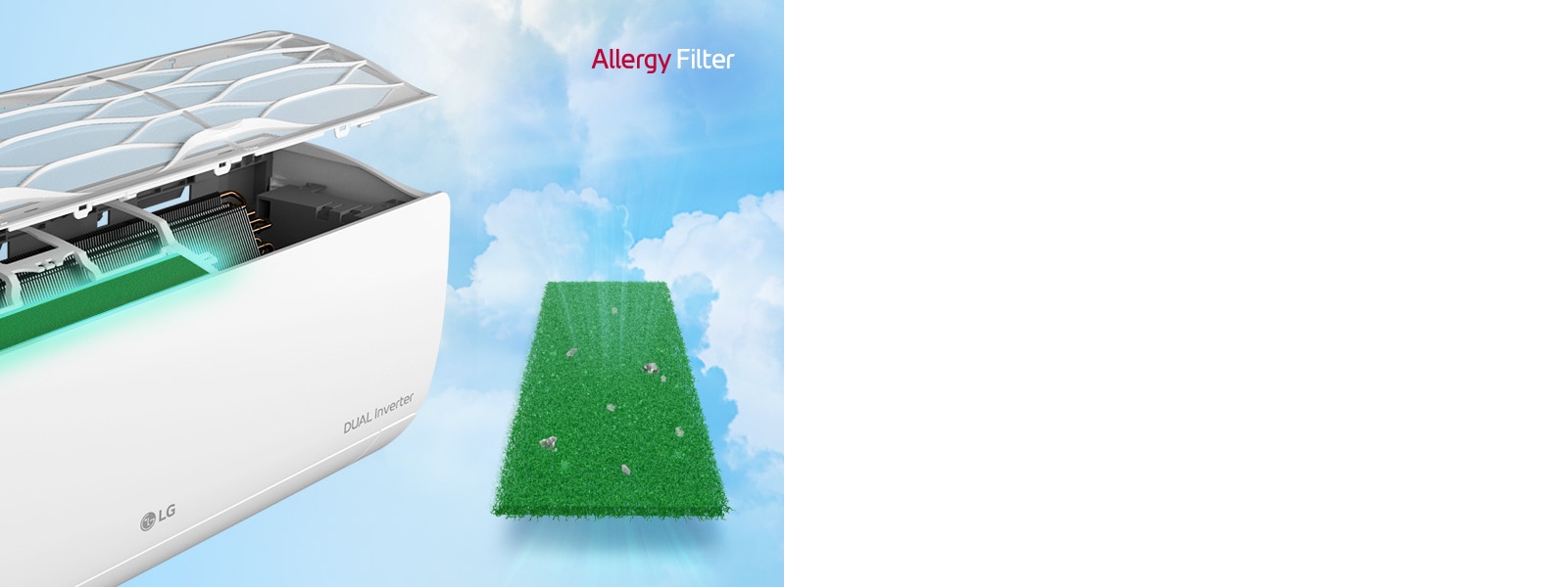 Bočni kut klima-uređaja prikazan je s filterima koji plutaju iznad kako bi se prikazao filtar za alergije instaliran unutra. Pokraj uređaja je cijeli zeleni filtar za alergije s grinjama koje su uhvaćene u njemu. Logo filtra za alergije nalazi se u gornjem desnom kutu.