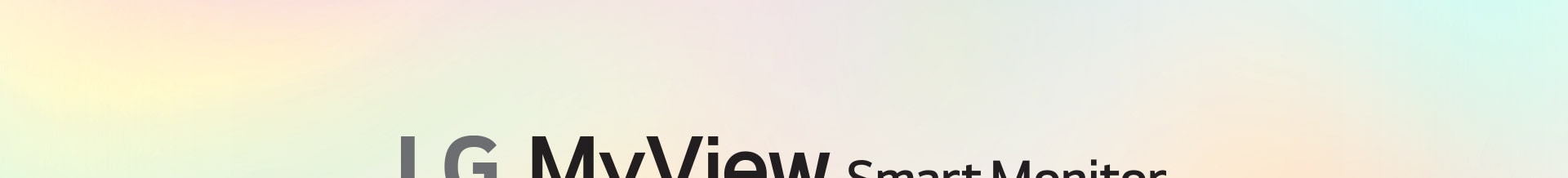 LG MyView Smart Monitor - jedan zaslon. Beskrajne mogućnosti..