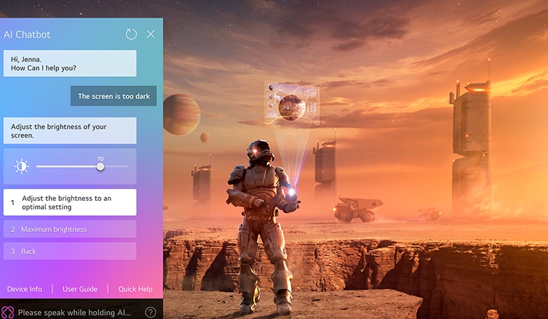 Na zaslonu LG NanoCell TV-a prikazuje se znanstvenofantastični sadržaj. Na lijevoj strani zaslona nalazi se sučelje UI robota za čavrljanje AI Chatbot. Korisnik šalje poruku robotu za čavrljanje kako je zaslon pretaman, a robot za čavrljanje nudi rješenja za to.