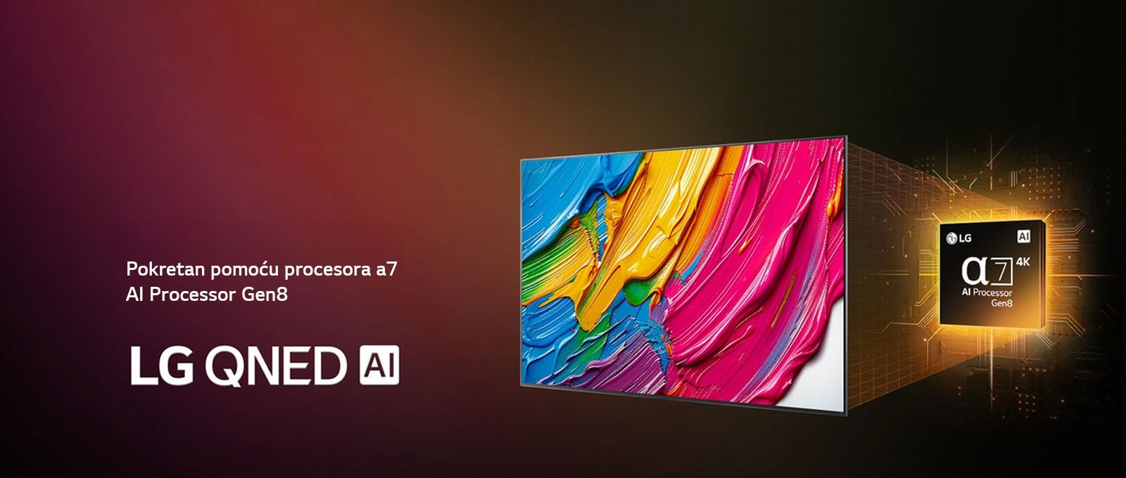Televizor LG QNED TV blago je nakošen ulijevo i prikazuje šarene boje u teksturi sličnoj slici koje se spajaju u crvenoj, žutoj, zelenoj, plavoj i ljubičastoj boji. Iza televizora je procesor alpha 7 AI Processor Gen8 koji emitira žuto svjetlo. Logotip LG QNED AI se nalazi u donjem lijevom uglu. Pozadina je se preljeva u živopisnoj crnoj i ružičastoj boji. Vidljiv je i tekst „pokretan procesorom alpha 7 AI Processor Gen8”.