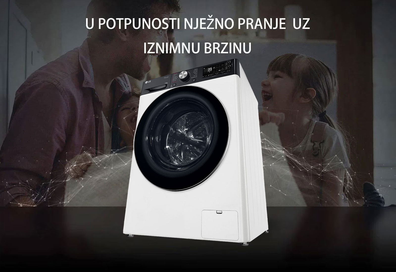 U POTPUNOSTI NJEŽNO PRANJE UZ IZNIMNU BRZINU