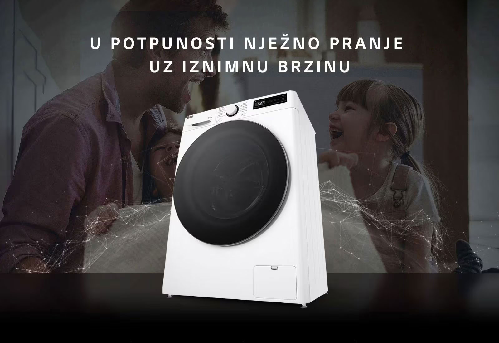 U POTPUNOSTI NJEŽNO PRANJE UZ IZNIMNU BRZINU