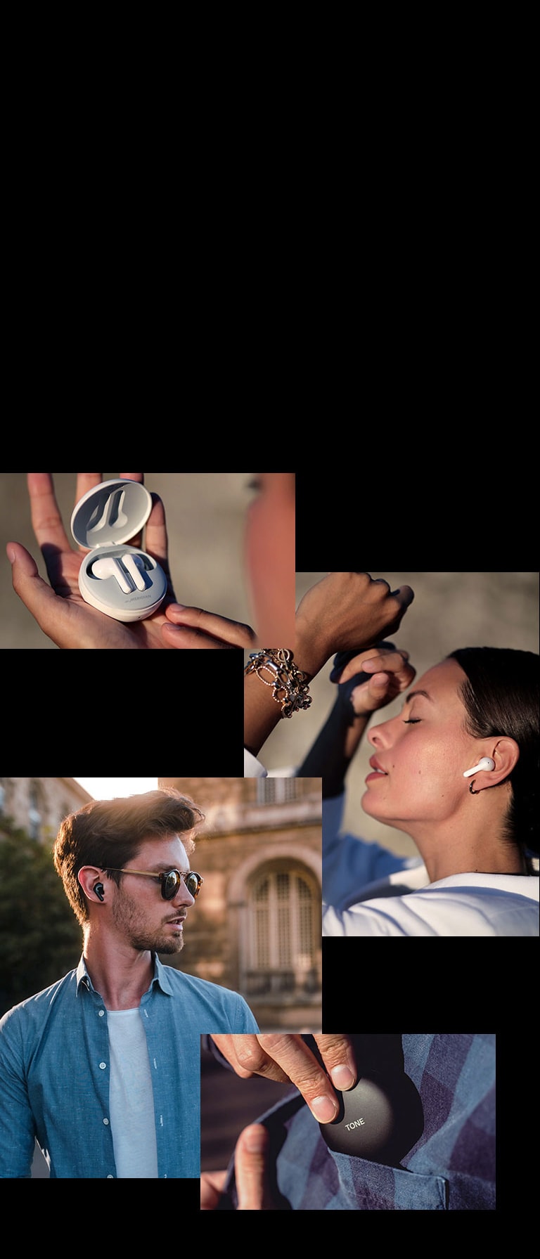 Muškarac nosi slušalice Tone na uhu u gradu. Žena gleda slušalice dok ih drži u ruci. Žena nosi slušalice TONE Free zatvorenih očiju. Krupni kadar muškarčeve ruke koji stavlja TONE Free u svoj bočni džep.